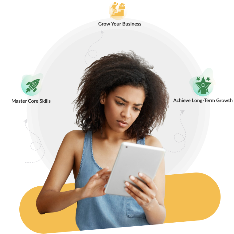 Person holding a tablet with the text 'Grow your business, master core skills, achieve long-term goals,' highlighting growth and learning.